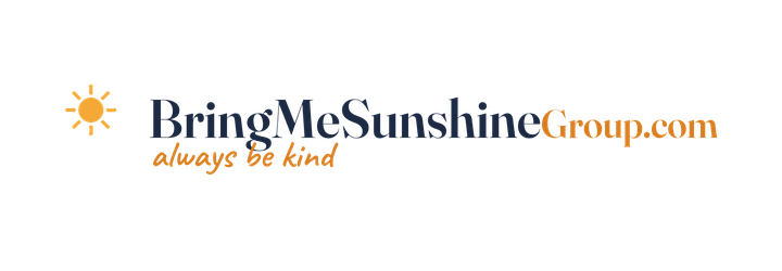 Bring Me Sunshine Group — always be kind